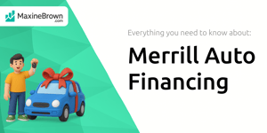 Merrill Auto Financing: Everything You Need to Know