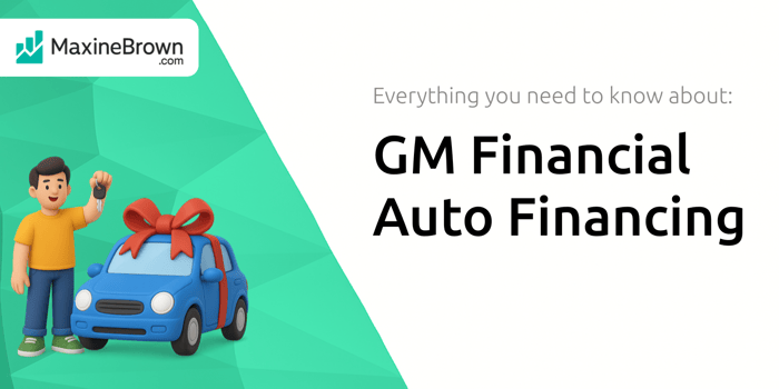 GM Financial Auto Financing: Everything You Need to Know