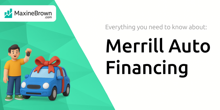 Merrill Auto Financing: Everything You Need to Know